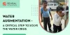 Water Augmentation - A Critical Step to Solve the Water Crisis