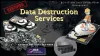 Certified Data Destruction Services 