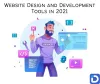 Top Tips to Choosing the Right Website Design and Development Tools in 2021 - Deorwine Infotech