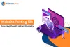 Website Testing Guide 101: Ensuring Quality and Functionality