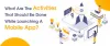 What Are The Activities That Should Be Done While Launching A Mobile App?