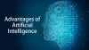 What are the Advantages of Artificial Intelligence?