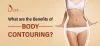 What are the Benefits of Body Contouring? - Dr. Amit Gupta