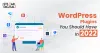 What Are The Best WordPress Plugins To Be Aware Of In 2022?