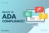 What Is ADA Compliance And Why Does It Matter?