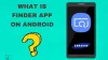 What Is Finder App On Android [How To Deal With It 2021]
