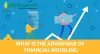 What is the advantage of Financial Modeling?