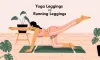 What is the difference between Yoga Leggings and Running Leggings