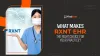 What Sets RXNT EMR Apart From the Rest?