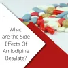 A list of the Side Effects of Amlodipine Besylate