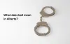 What does bail mean in Alberta?