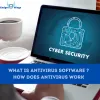 What Is Antivirus Software ? How Does Antivirus Work