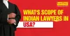 Scope of Indian Lawyers in USA | Law Prep Tutorial