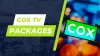 Cox TV Packages, Prices and Channel Lineup