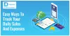 Easy Ways To Track Your Daily Sales And Expenses