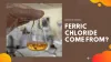 Where is ferric chloride used?