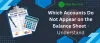 Understanding Which Account Does Not Appear on the Balance Sheet