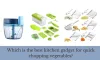Which is the best kitchen gadget for quick chopping vegetables? -
