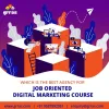 Which Is The Best Agency For Job Oriented Digital Marketing Course