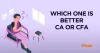 Which one is better - CFA vs CA?