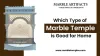 Which Type of Marble Temple is Good for Home