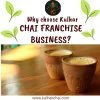 Why choose Kulhar Chai Franchise Business? - Kulhar Chai