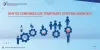 Why Do Company Uses Temporary Staffing Agencies?