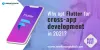 Why Opt Flutter For Cross-app Development In 2021?