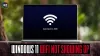 Windows 11 Wi-Fi Not Showing Up: 7 Easy Ways to Fix