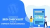 WordPress SEO Checklist: 10 Tips To Improve Your Rankings