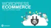 Tips For Making High Performance eCommerce Website on WordPress