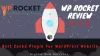 WP Rocket Review- Best Cache Plugin For WordPress Website