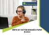 Exploring the Value: Hiring Someone to Write My Custom Research Paper in 2024