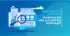 Challenges In Switching To New Accounting Software - Accfinoutsourcing