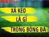 Hướng dẫn cách xả kèo đúng thời điểm