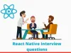 React Native Interview Questions | Courseya