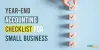 Year End Accounting Checklist For Small Business - Initor Global UK