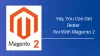 Yes, You Can Get Better Roi With Magento 2 - Tech Me Life