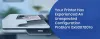Your Printer has experienced an unexpected configuration problem 0x8007007e