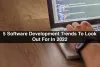 5-software-development-trends-to-look-out-for-in-2022.jpg