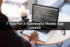 7-tips-for-a-successful-mobile-app-launch.jpg