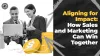 aligning_for_impact_how_sales_and_marketing_can_win_together.jpg