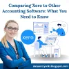 comparing_xero_to_other_accounting_software_what_you_need_to_know.png