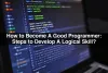 how-to-become-a-good-programmer-steps-to-develop-a-logical-skill.jpg