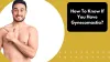 how_to_know_if_you_have_gynecomastia.png