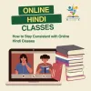 how_to_stay_consistent_with_online_hindi_classes_in_new_york.jpg