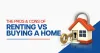 the_pros_and_cons_of_renting_vs._buying_a_house.png