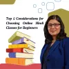top_5_considerations_for_choosing_online_hindi_classes_for_beginners.jpg