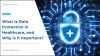 what-is-data-protection-in-healthcare-and-why-is-it-important-1024x576.jpg