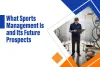 what-sports-management-is-and-its-future-prospects.jpg